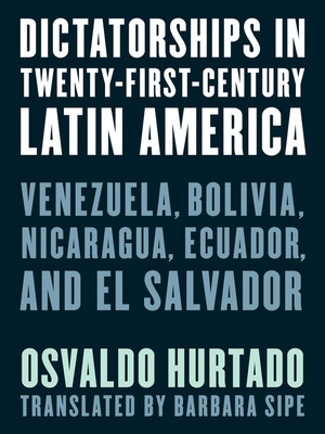 cover image of Dictatorships in Twenty-First-Century Latin America
